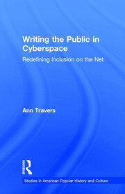 Writing the Public in Cyberspace: Redefining Inclusion on the Net book cover