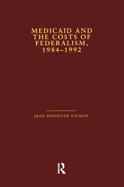 Medicaid and the Costs of Federalism, 1984-1992 book cover