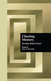 Charting Memory: Recalling Medieval Spain book cover