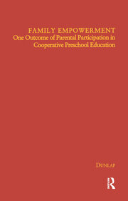 Family Empowerment: One Outcome of Parental Participation in Cooperative Preschool Education book cover