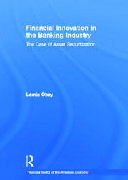 Financial Innovation in the Banking Industry: The Case of Asset Securitization book cover