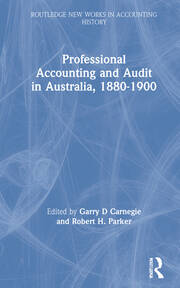 Professional Accounting and Audit in Australia, 1880-1900 book cover