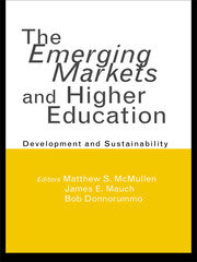 The Emerging Markets and Higher Education: Development and Sustainability book cover