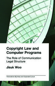 Copyright Law and Computer Programs: The Role of Communication in Legal Structure book cover
