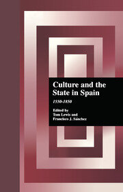 Culture and the State in Spain: 1550-1850 book cover