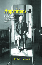 Apparitions: Essays on Adorno and Twentieth-Century Music book cover