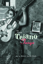 From Tejano to Tango: Essays on Latin American Popular Music book cover