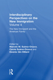 The New Immigrant and the American Family: Interdisciplinary Perspectives on the New Immigration book cover