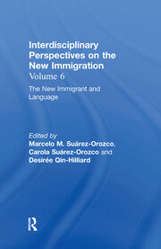 The New Immigrant and Language: Interdisciplinary Perspectives on the New Immigration book cover