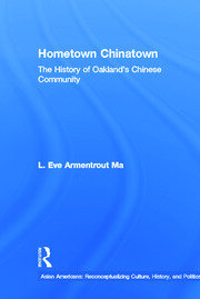 Hometown Chinatown: A History of Oakland's Chinese Community, 1852-1995 book cover