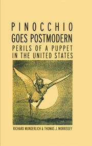 Pinocchio Goes Postmodern: Perils of a Puppet in the United States book cover