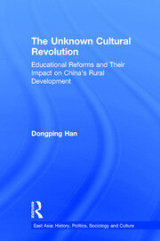 The Unknown Cultural Revolution: Educational Reforms and Their Impact on China's Rural Development, 1966-1976 book cover