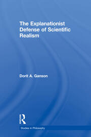 The Explanationist Defense of Scientific Realism book cover