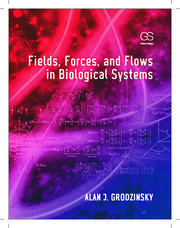 Fields, Forces, and Flows in Biological Systems book cover