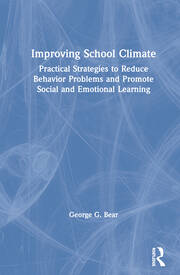 Improving School Climate: Practical Strategies to Reduce Behavior Problems and Promote Social and Emotional Learning book cover