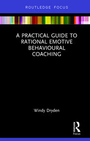 A Practical Guide to Rational Emotive Behavioural Coaching book cover