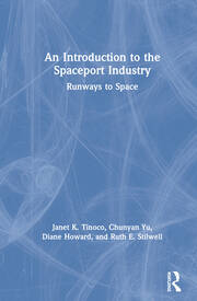 An Introduction to the Spaceport Industry: Runways to Space book cover