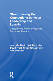 Strengthening the Connections between Leadership and Learning: Challenges to Policy, School and Classroom Practice book cover