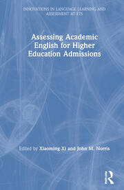 Assessing Academic English for Higher Education Admissions book cover