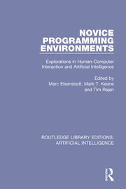Novice Programming Environments: Explorations in Human-Computer Interaction and Artificial Intelligence book cover