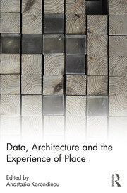 Data, Architecture and the Experience of Place book cover