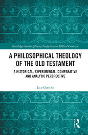 A Philosophical Theology of the Old Testament: A historical, experimental, comparative and analytic perspective book cover