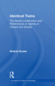 Identical Twins: The Social Construction and Performance of Identity in Culture and Society book cover