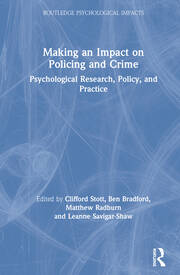Making an Impact on Policing and Crime: Psychological Research, Policy and Practice book cover