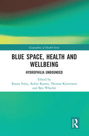 Blue Space, Health and Wellbeing: Hydrophilia Unbounded book cover