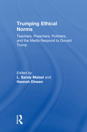 Trumping Ethical Norms: Teachers, Preachers, Pollsters, and the Media Respond to Donald Trump book cover