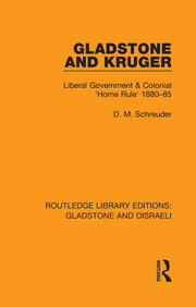 Gladstone and Kruger: Liberal Government & Colonial 'Home Rule' 1880-85 book cover