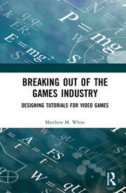 Breaking Out of the Games Industry book cover
