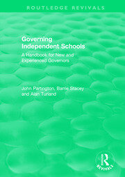 Governing Independent Schools: A Handbook for New and Experienced Governors book cover