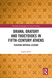 Drama, Oratory and Thucydides in Fifth-Century Athens: Teaching Imperial Lessons book cover