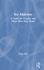 Sex Addiction: A Guide for Couples and Those Who Help Them book cover