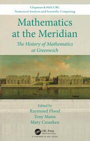 Mathematics at the Meridian: The History of Mathematics at Greenwich book cover