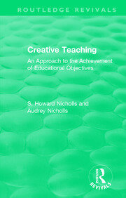Creative Teaching: An Approach to the Achievement of Educational Objectives book cover