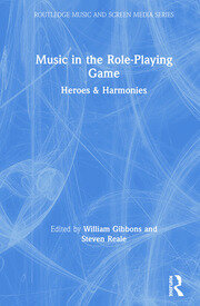 Music in the Role-Playing Game: Heroes & Harmonies book cover
