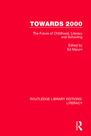 Towards 2000: The Future of Childhood, Literacy and Schooling book cover