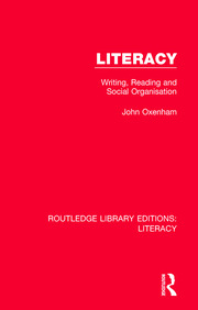 Literacy: Writing, Reading and Social Organisation book cover