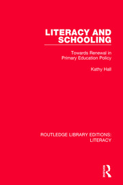 Literacy and Schooling: Towards Renewal in Primary Education Policy book cover