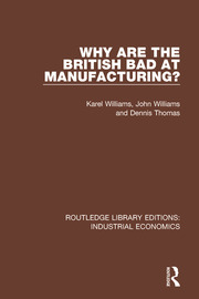 Why are the British Bad at Manufacturing? book cover