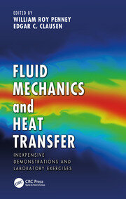Fluid Mechanics and Heat Transfer: Inexpensive Demonstrations and Laboratory Exercises book cover