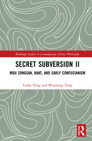 Secret Subversion II: Mou Zongsan, Kant, and Early Confucianism book cover