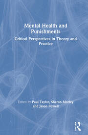 Mental Health and Punishments: Critical Perspectives in Theory and Practice book cover
