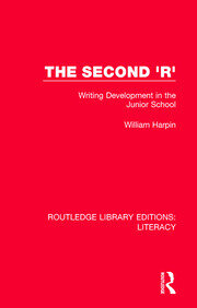 The Second 'R': Writing Development in the Junior School book cover
