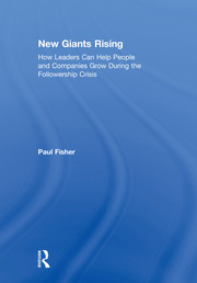 New Giants Rising: How Leaders Can Help People and Companies Grow During the Followership Crisis book cover
