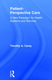 Patient-Perspective Care: A New Paradigm for Health Systems and Services book cover