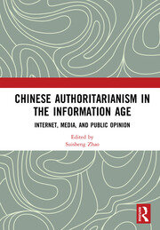 Chinese Authoritarianism in the Information Age: Internet, Media, and Public Opinion book cover