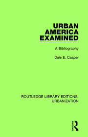 Urban America Examined: A Bibliography book cover